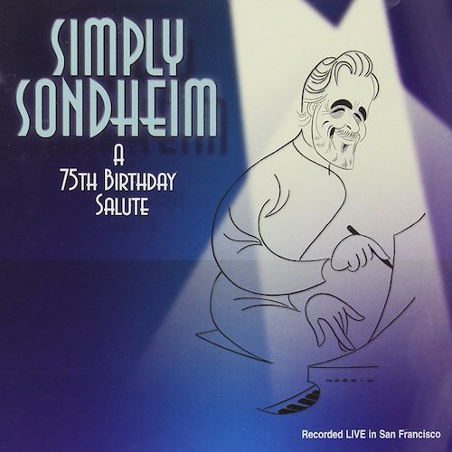 Simply Sondheim: a 75th Birthday Salute